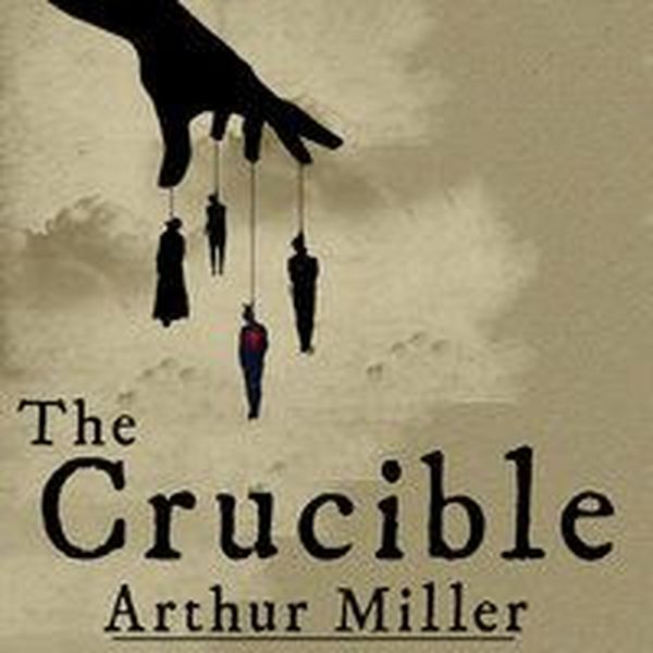 The Crucible By Arthur Miller Essay Examples