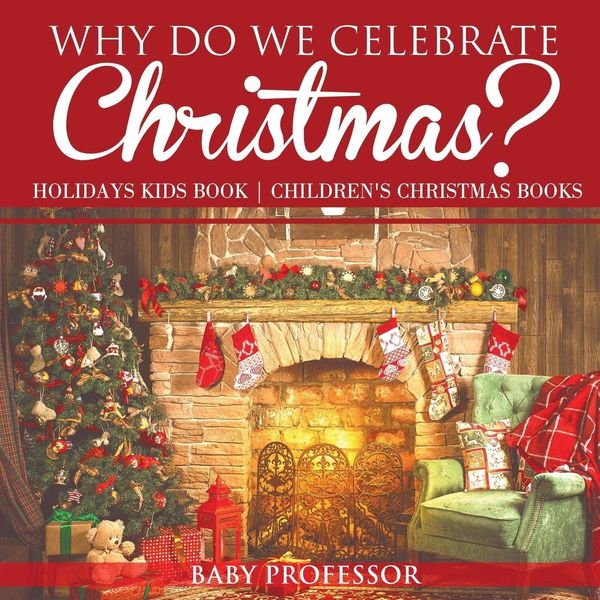 Why Do We Celebrate Christmas Essay Examples