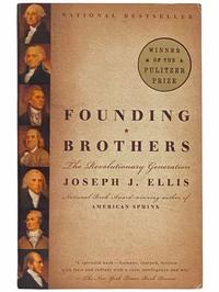 Founding Brothers: The Revolutionary Generation