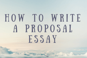 How to Write a Proposal Essay