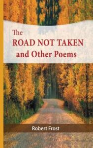 Essays on "The Road Not Taken" - Book Summary & Free Paper Examples